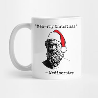 Mediocrates Meh-rry Christmas Good Enough Santa Sarcasm Mug